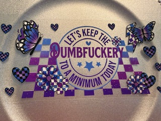 16 oz. Snarky/Sarcastic/Bad Words 89