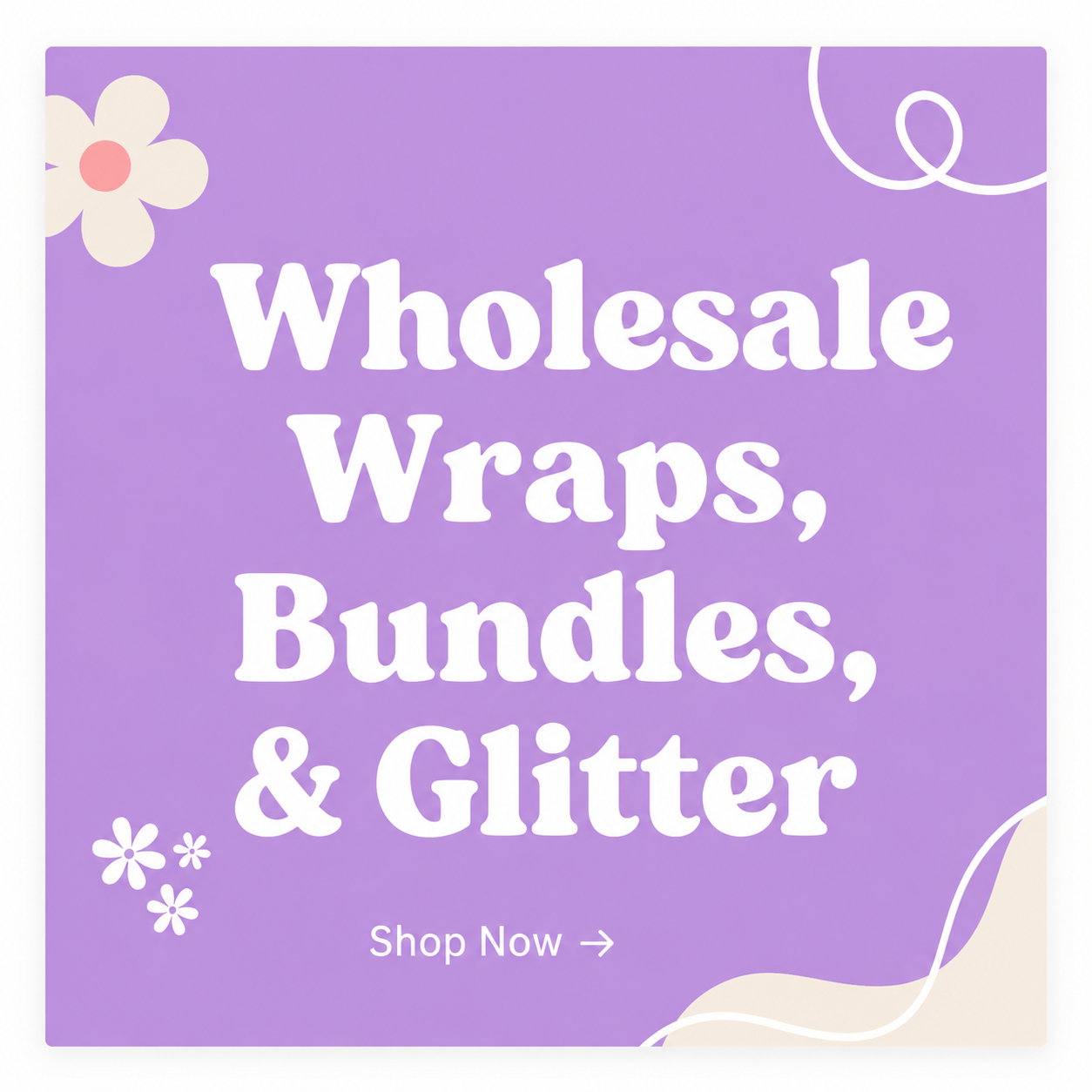 Wholesale Wraps, Bundles, and Glitter