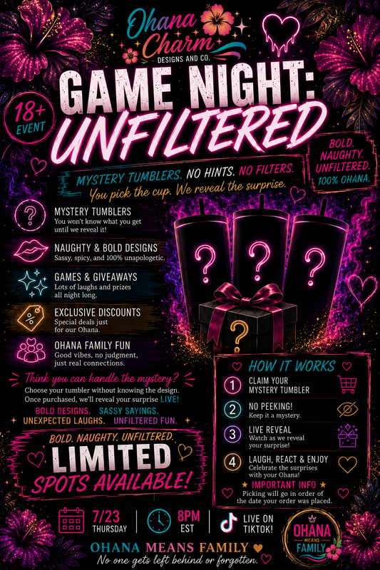 Ohana Charm Game Night:Unfiltered