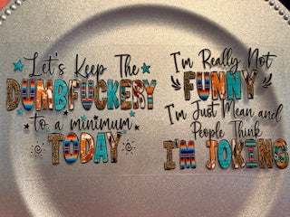 16 oz. Snarky/Sarcastic/Bad Words 65