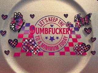 16 oz. Snarky/Sarcastic/Bad Words 76