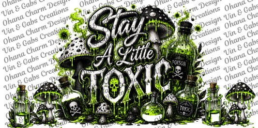 Spooktacular Stay Toxic
